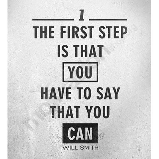 The first step to reaching a goal is believing in yourself ! #youCAN